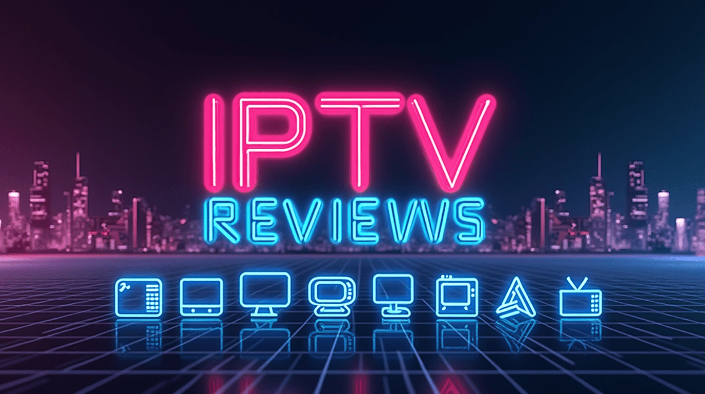 IPTV Reviews